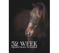 Hope for Horses Weekly Equestrian Journal: The Ultimate Goal-Setting and Wellness Planner for Equestrians