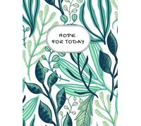 Hope for Today: A Daily Devotional Journal for Scripture, Prayer, and Steady Faith