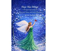 Hope Has Wings: A Scripture Journal for Renewal, Trust, and God’s Promises