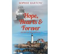 Hope, Hearts & Forever: A Small Town Dual-Timeline Mystery Romance