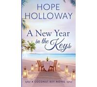 Hope Holloway A New Year in the Keys (Tascabile) Coconut Key