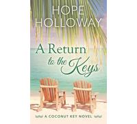 Hope Holloway A Return to the Keys (Tascabile) Coconut Key