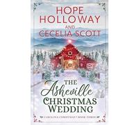 Hope Holloway Cecelia Scott The Asheville Christmas Wedding (Tascabile)