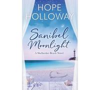 Hope Holloway Sanibel Moonlight (Tascabile) Shellseeker Beach