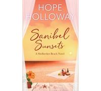 Hope Holloway Sanibel Sunsets (Tascabile) Shellseeker Beach