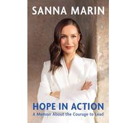 Hope in Action – A Memoir About the Courage to Lead