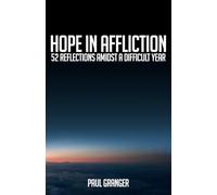 Hope in Affliction: 52 reflections amidst a difficult year