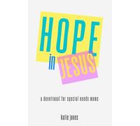 Hope in Jesus: A Devotional for Special Needs Moms