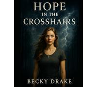 Hope in the Crosshairs