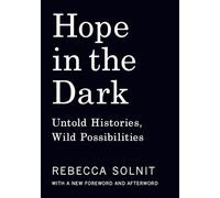 Rebecca Solnit Hope in the Dark (Tascabile)