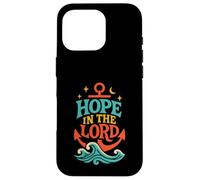 Hope in the Lord Anchor Isaia 40:31 Versetto della Bibbia cristiana Custodia per iPhone 16 Pro
