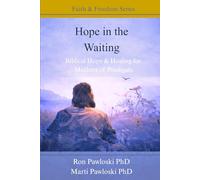Hope in the Waiting: Biblical Hope & Healing for Mothers of Prodigals
