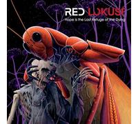 Red Lokust - Hope Is The Last Refuge Of The Dying