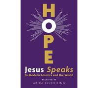 HOPE: Jesus Speaks to Modern America and the World