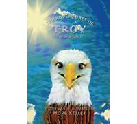 Hope Kelley The Adventures of Troy the Bald Eagle (Tascabile)