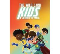 Hope King Wade King Mat Sadler The Wild Card Kids (Copertina rigida)