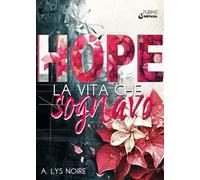 Hope. La vita che sognavo