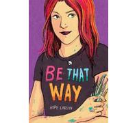 Hope Larson Be That Way (Tascabile)