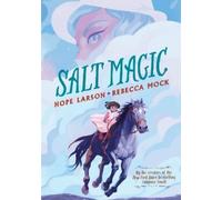 Hope Larson Salt Magic (Copertina rigida)