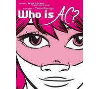 Hope Larson Who Is Ac? (Tascabile)