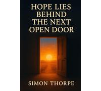 Hope lies behind the next open door