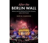 Hope M. Harrison After the Berlin Wall (Copertina rigida)