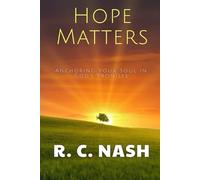 Hope Matters: Anchoring Your Soul in God’s Promises: 14