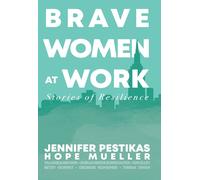 Hope Mueller Jennifer Pestikas Brave Women at Work (Copertina rigida)