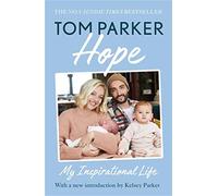 Hope: my inspirational life - Parker Tom