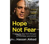 Hope not fear: finding my way from refugee to filmmaker to nhs hospital cl...