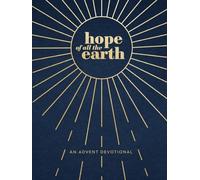 Hope of All the Earth: An Advent Devotional