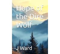 Hope of the Dire Wolf: 5
