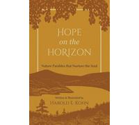 Hope on the Horizon: 35 Illustrated Reflections of Comfort & Strength for Nature Lovers (A Christian Book of Outdoor Devotional Meditations - Updated Edition of Thoughts Afield)