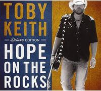 Hope On The Rocks [Deluxe Edition] by Toby Keith (2012-10-30)