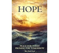 Hope: Peace For Today, Promise For Tomorrow