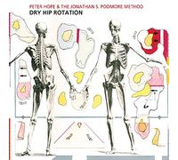 Hope, Peter & Jonathan S. P - Dry Hip Rotation
