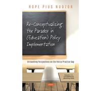 Hope Pius Nudzo Re-Conceptualizing the Paradox in (Education) (Copertina rigida)