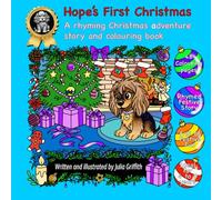 Hope’s First Christmas: A rhymed Christmas adventure story and colouring book