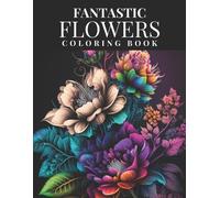 Hope Street Publishing Fantastic Flowers Coloring Book (Tascabile)