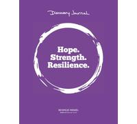 Hope. Strength. Resilience.: An Interactive Journal for Personal Growth and Positive Impact