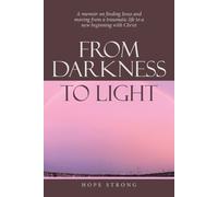 Hope Strong From Darkness to Light (Tascabile)