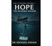 Hope The Invisible Anchor: 3