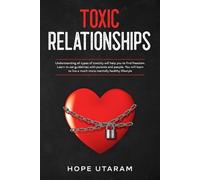 Hope Utaram Toxic Relationships (Tascabile)
