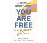 Hope Virgo You Are Free (Even If You Don't Feel Like It) (Tascabile)