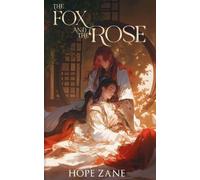 Hope Zane The Fox and the Rose (Tascabile) Fox and the Rose