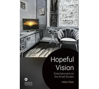 Hopeful Vision: Entertainment on the Small Screen