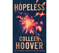 Hopeless: From the bestselling author of IT ENDS WITH US