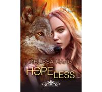 Hopeless. Vol. 1 - Haag Melissa