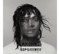 HOPELESSNESS - ANOHNI