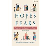 Hopes and Fears: Progressive Theology for New Parents